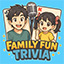 Family Fun Trivia